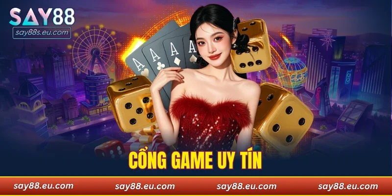Cổng game uy tín